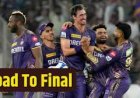 केकेआर ने SRH को हराकर IPL 2024 के फाइनल में बनाई जगह